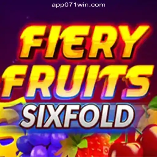 Discover the Thrills of FieryFruitsSixFold on 071win.COM Platform-Oficial Slots Brasil #1